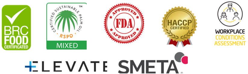 Certifications: BRC Food, RSPO, FDA Approved, HACCP Certified, Workplace Conditions Assessment, Elevate, SMETA
